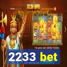 2233 bet